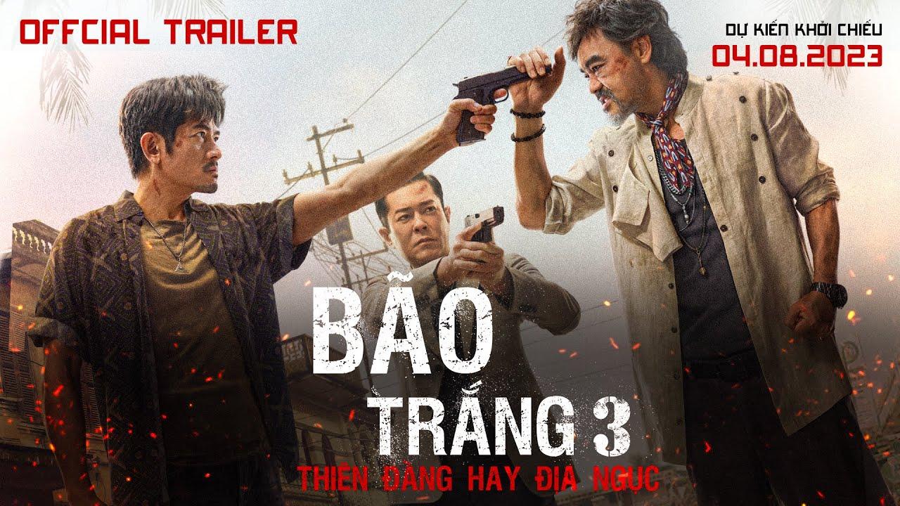Bão Trắng 3: Thiên Đàng Hay Địa Ngục (2023)